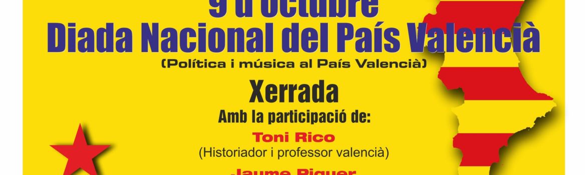 9 d'octubre, Diada del País Valencià (Política i música al País Valencià)